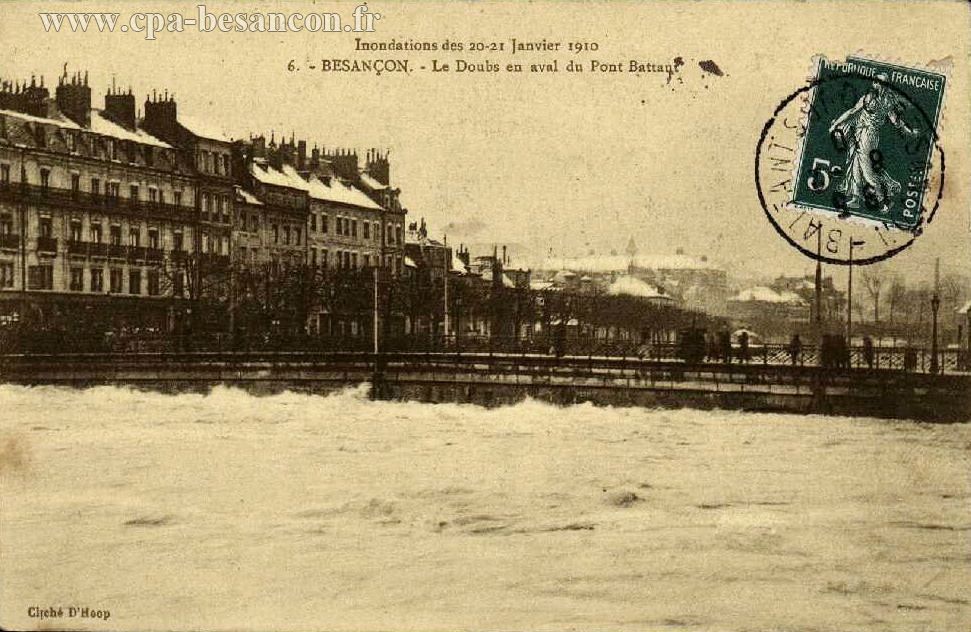 Inondations des 20-21 Janvier 1910 - 6. - BESANÇON. - Le Doubs en aval du Pont Battant
